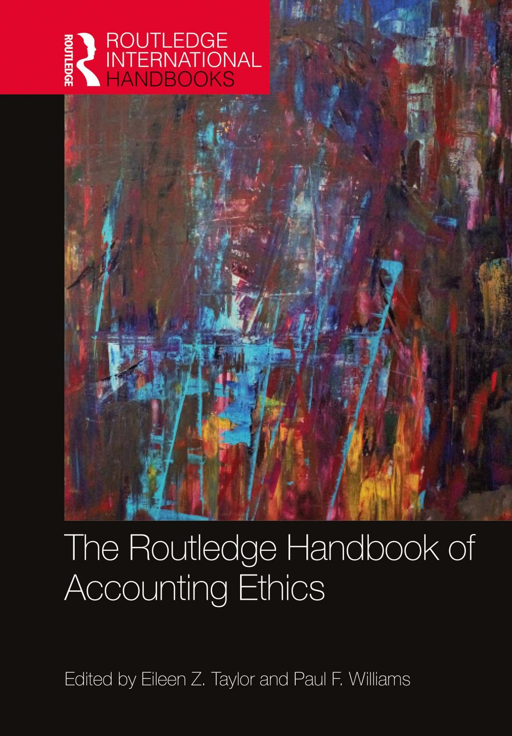 The Routledge Handbook of Accounting Ethics by Eileen Z. Taylor and Paul F. Williams