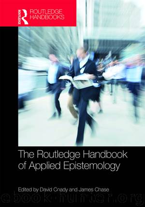 The Routledge Handbook of Applied Epistemology by David Coady James Chase