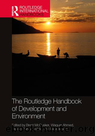The Routledge Handbook of Development and Environment by unknow