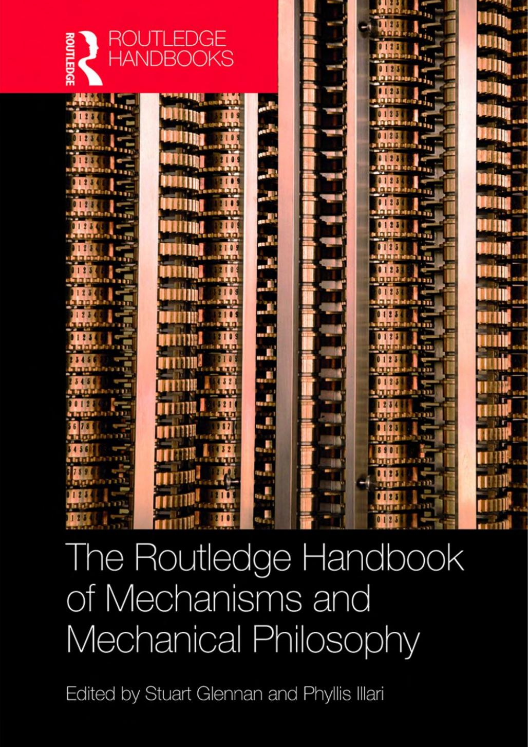 The Routledge Handbook of Mechanisms and Mechanical Philosophy by Glennan Stuart; McKay Illari Phyllis (eds.)
