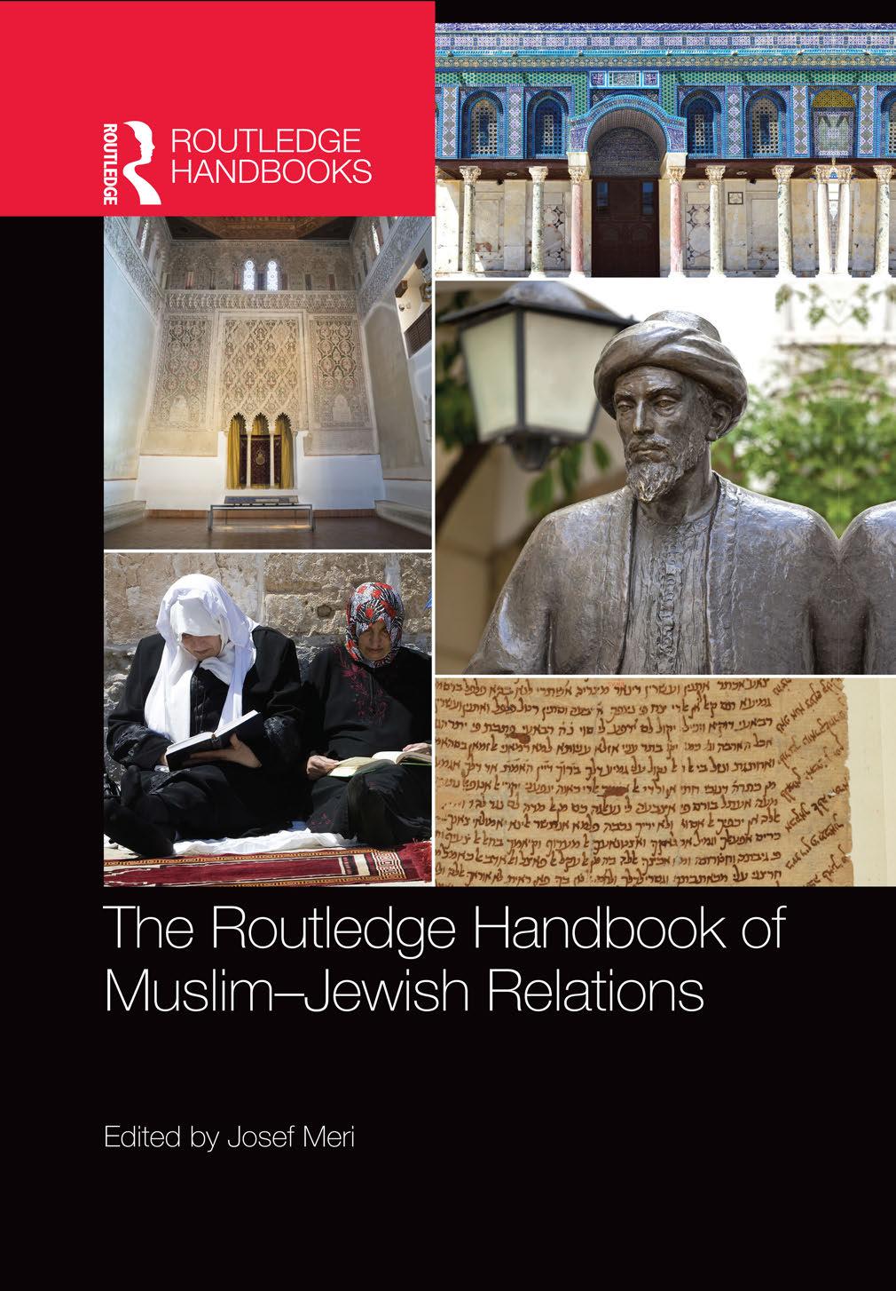 The Routledge Handbook of Muslim-Jewish Relations by Josef Meri