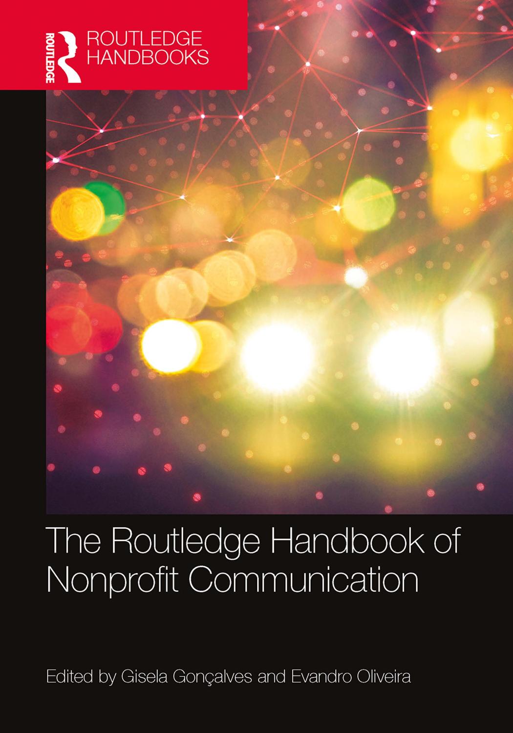 The Routledge Handbook of Nonprofit Communication by Gisela Gonçalves Evandro Oliveira