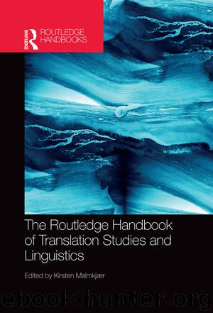 The Routledge Handbook of Translation Studies and Linguistics by Malmkjær Kirsten