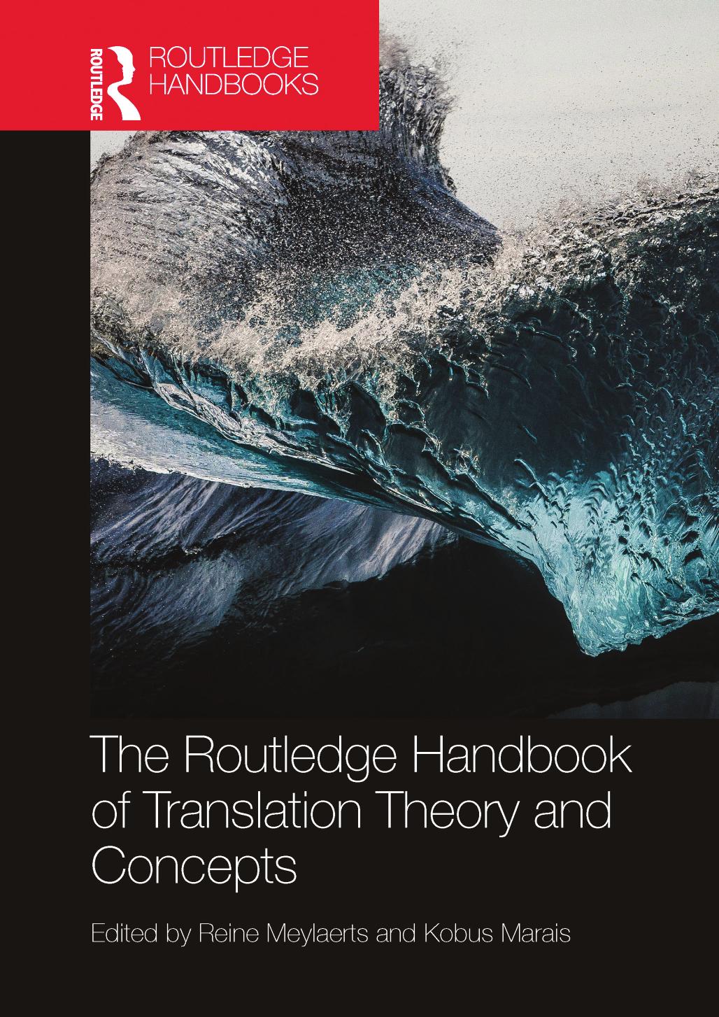 The Routledge Handbook of Translation Theory and Concepts by Reine Meylaerts Kobus Marais