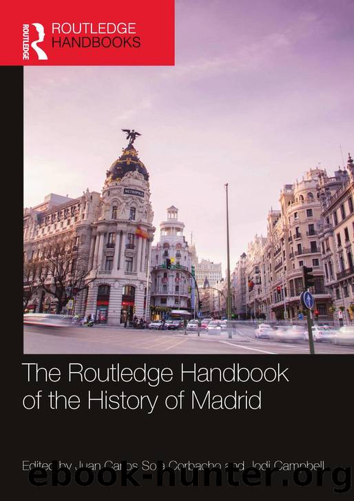 The Routledge Handbook of the History of Madrid by Juan Carlos Sola Corbacho