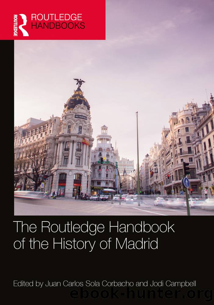 The Routledge Handbook of the History of Madrid by Unknown