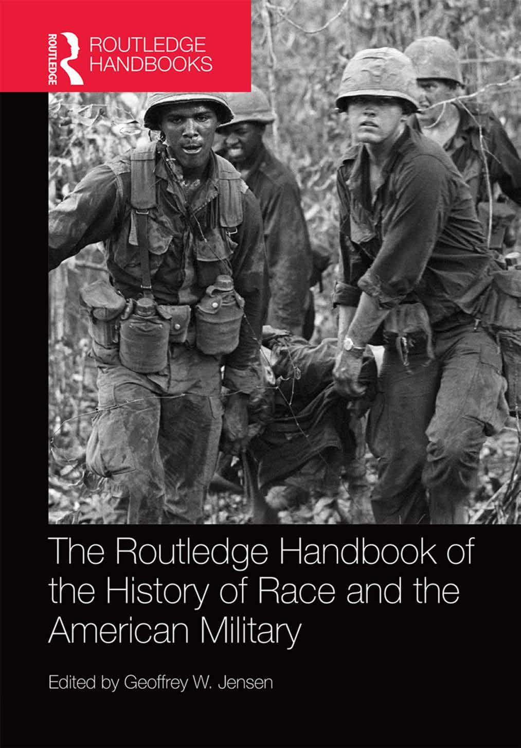 The Routledge Handbook of the History of Race and the American Military by Unknown