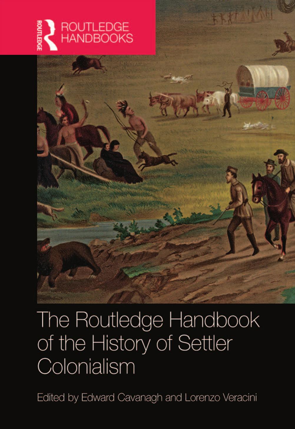 The Routledge Handbook of the History of Settler Colonialism by Cavanagh Edward; Veracini Lorenzo;