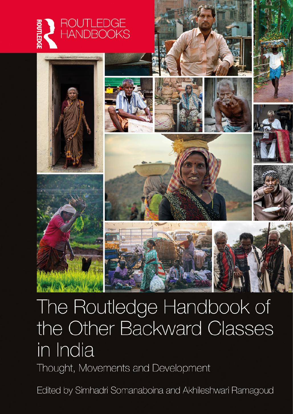 The Routledge Handbook of the Other Backward Classes in India: Thought, Movements and Development by Edited by Simhadri Somanaboina and Akhileshwari Ramagoud