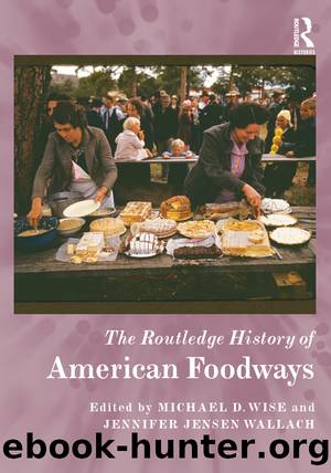 The Routledge History of American Foodways by unknow