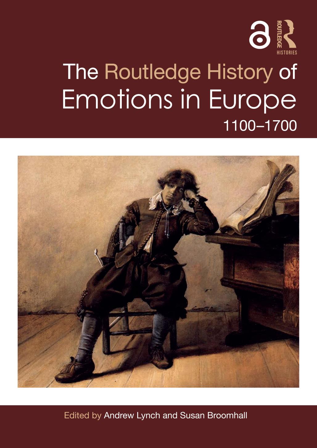 The Routledge History of Emotions in Europe: 1100-1700 by Susan Broomhall Andrew Lynch