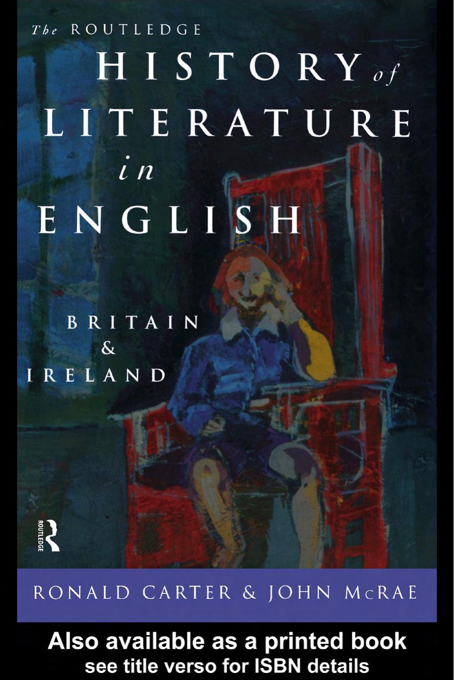 The Routledge History of Literature in English by Ronald Carter