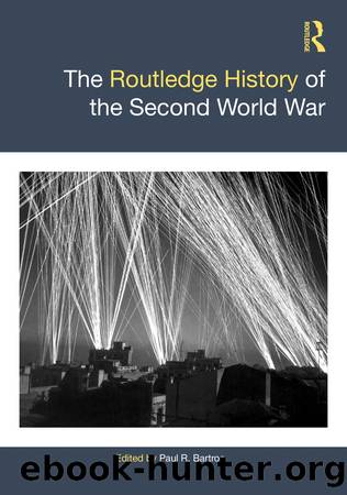 The Routledge History of the Second World War by Taylor & Francis Group