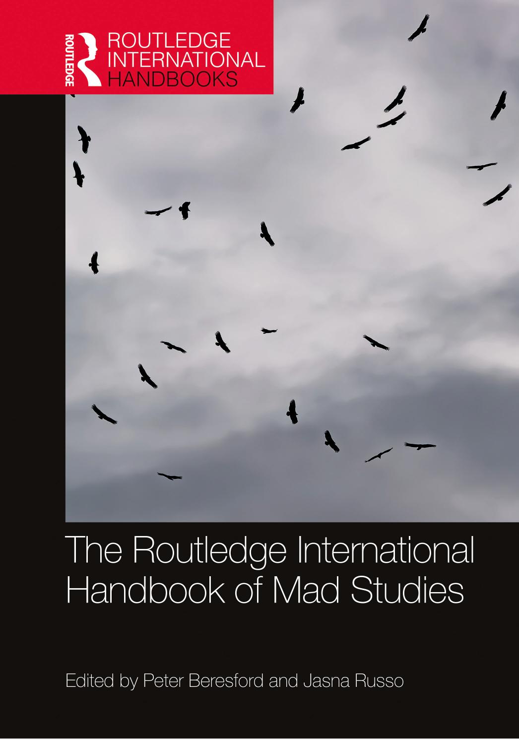 The Routledge International Handbook of Mad Studies by Peter Beresford (editor) Jasna Russo (editor)