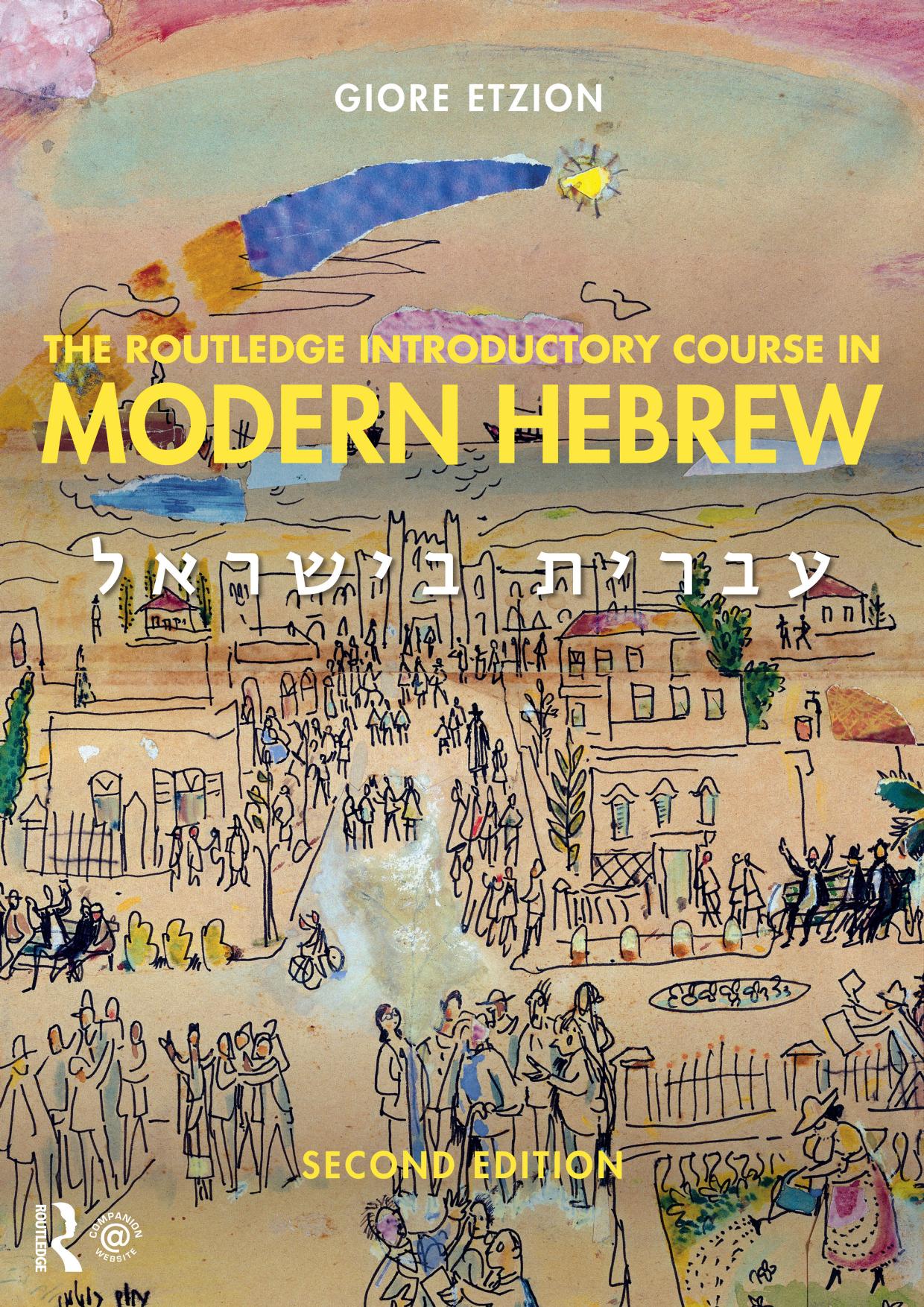 The Routledge Introductory Course in Modern Hebrew; Second Edition by Giore Etzion & Dick Beutick
