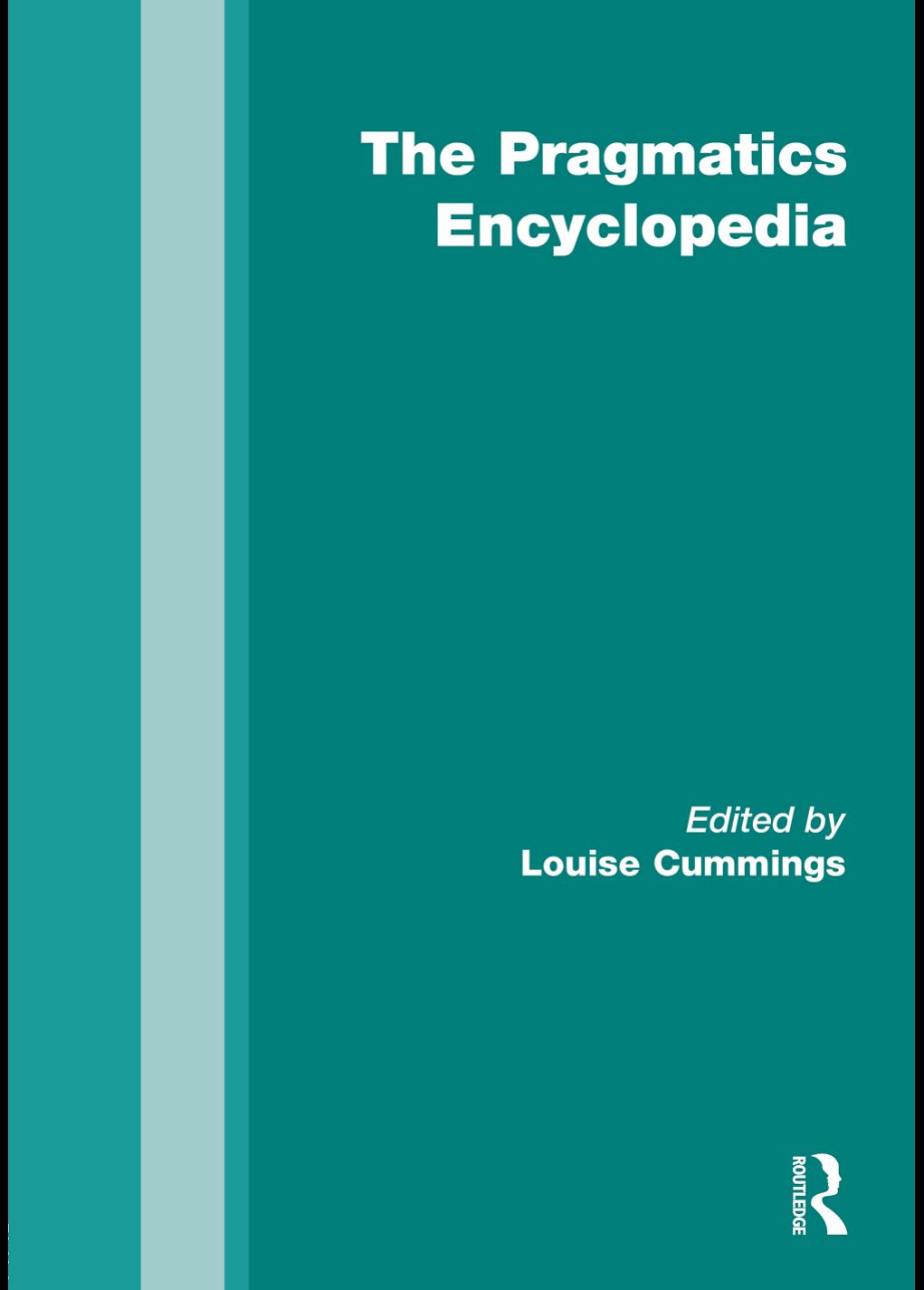 The Routledge Pragmatics Encyclopedia by Unknow