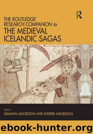 The Routledge Research Companion to the Medieval Icelandic Sagas by Jakobsson Ármann; Jakobsson Sverrir;