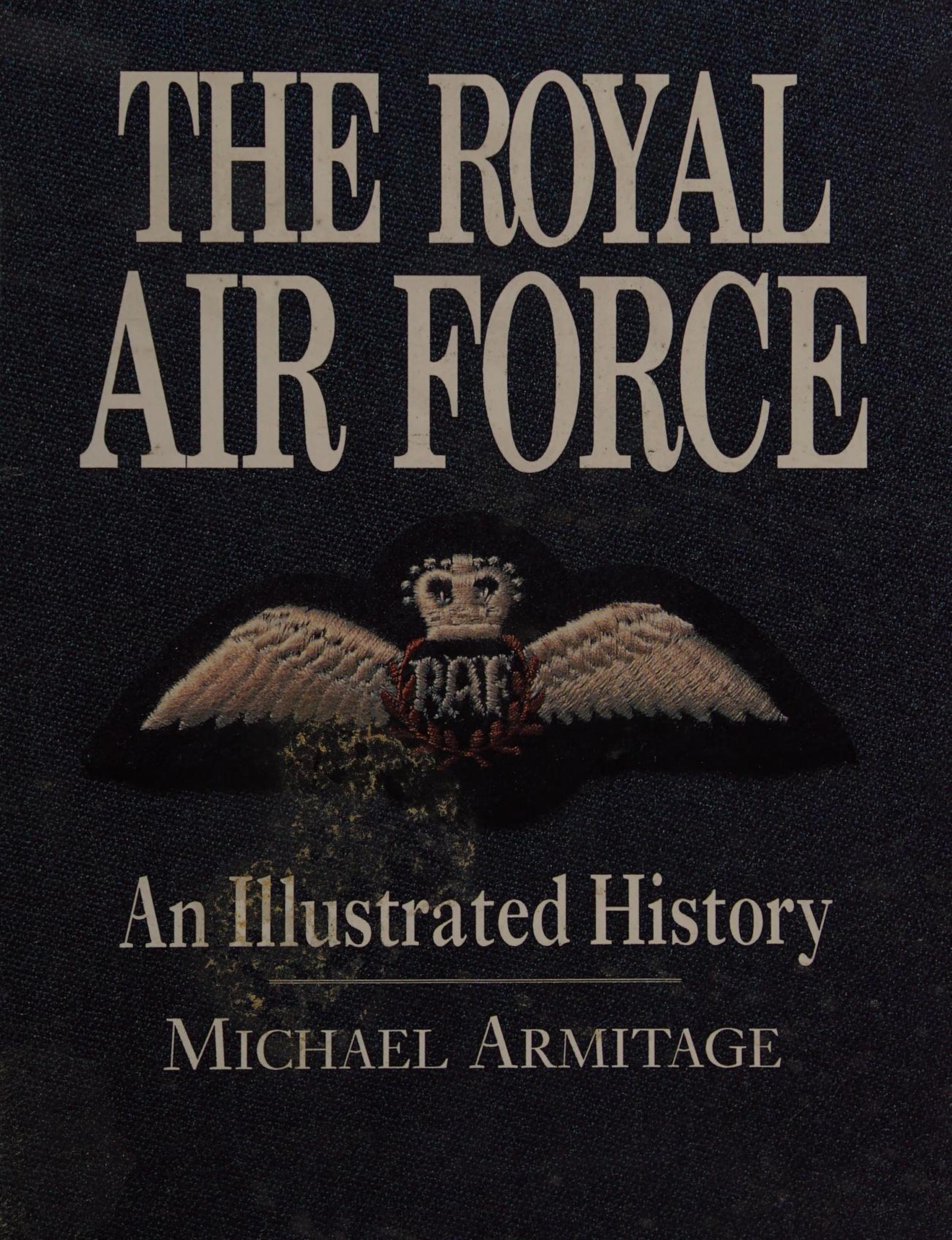 The Royal Air Force: An Illustrated History by Unknow