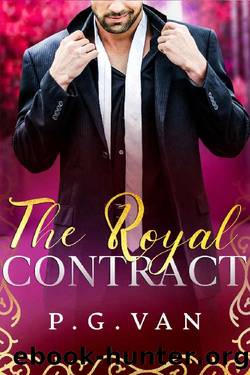 The Royal Contract: An Arranged Marriage Romance by P.G. Van