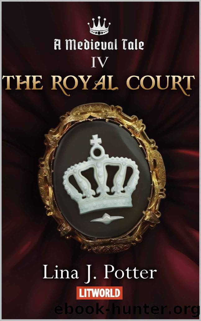 The Royal Court (Medieval Tale Book 4) by Lina J. Potter