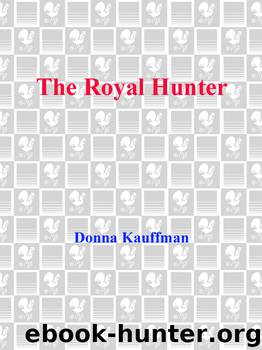 The Royal Hunter by Donna Kauffman