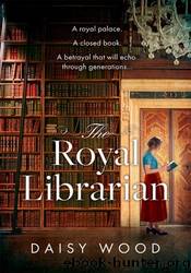 The Royal Librarian by Daisy Wood
