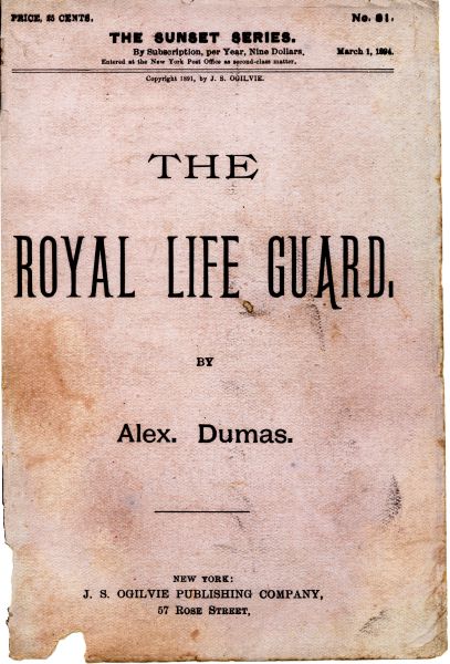 The Royal Life Guard / or, the flight of the royal family. A historical romance / of the suppression of the French monarchy by Alexander Dumas