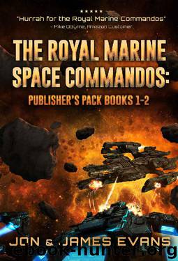 The Royal Marine Space Commandos- RMSC Omnibus by James Evans & Jon Evans