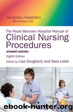 The Royal Marsden Hospital Manual of Clinical Nursing Procedures by Lisa Dougherty & Sara Lister