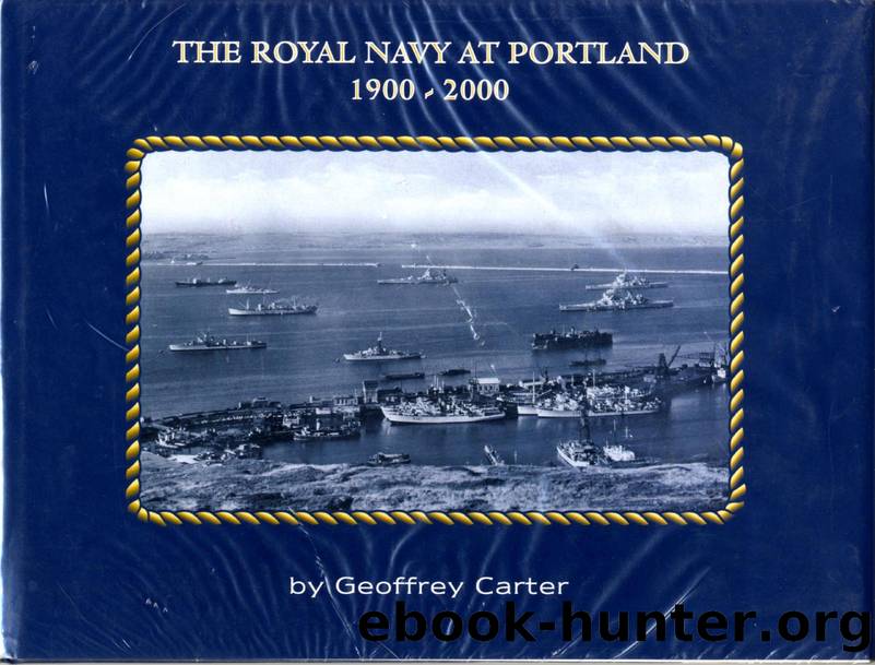 The Royal Navy at Portland 1900-2000 by Unknown