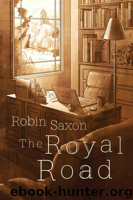 The Royal Road by Saxon Robin