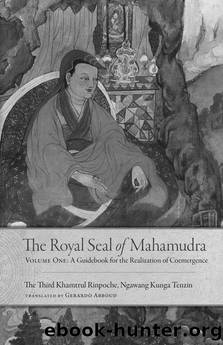 The Royal Seal of Mahamudra, Volume One: 1 by Khamtrul Rinpoche III
