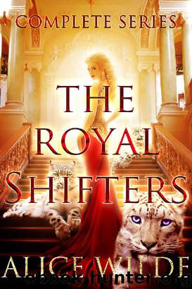 The Royal Shifters Complete Series Boxed Set by Alice Wilde