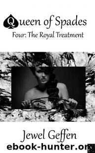 The Royal Treatment: Interracial Hotwife Cuckold Erotica (Queen of Spades Book 4) by Jewel Geffen