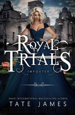 The Royal Trials: Imposter by Tate James