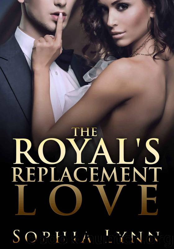 The Royal's Replacement Love by Sophia Lynn
