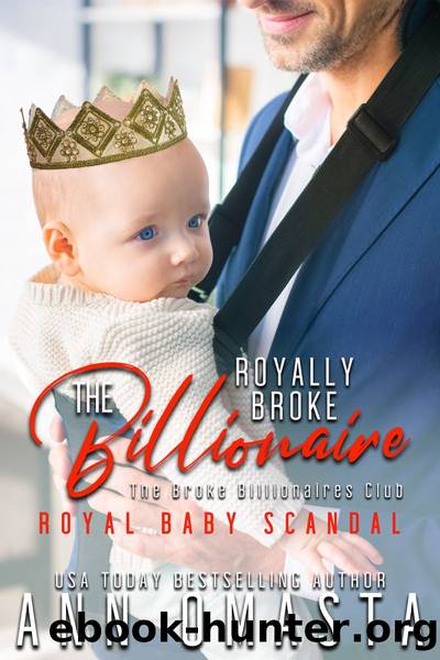 The Royally Broke Billionaire by Ann Omasta