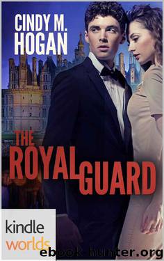 The Royals of Monterra: The Royal Guard (Kindle Worlds Novella) by Cindy M. Hogan