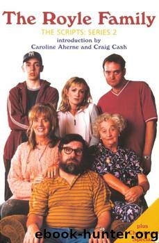 The Royle Family: The Scripts: Series 2 by Caroline Aherne & Craig Cash