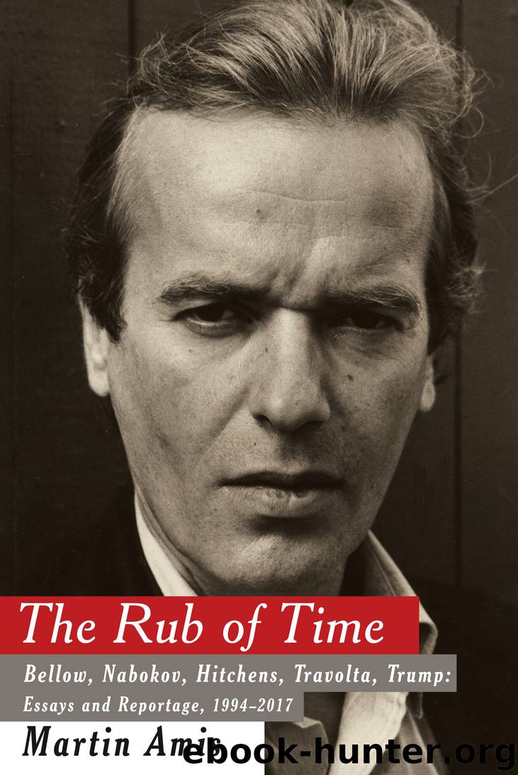 The Rub of Time by Martin Amis