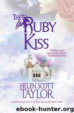The Ruby Kiss by Helen Scott Taylor