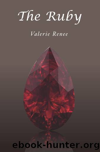 The Ruby: A Novel by Valerie Renee