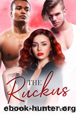 The Ruckus: An enemies to lovers romance (Fashionable Friends Book 3) by Stephanie Brother