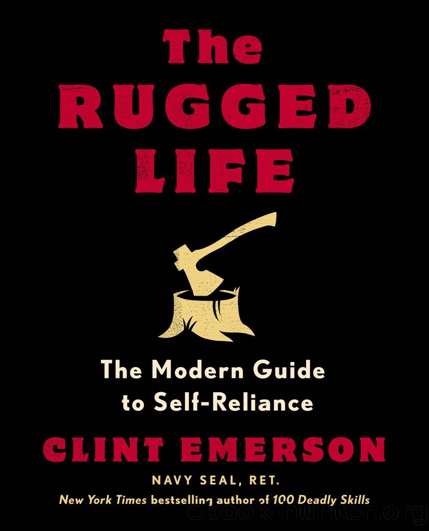 The Rugged Life by Clint Emerson