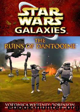 The Ruins of Dantooine: Star Wars Galaxies Legends (Star Wars - Legends) by Whitney-Robinson Voronica