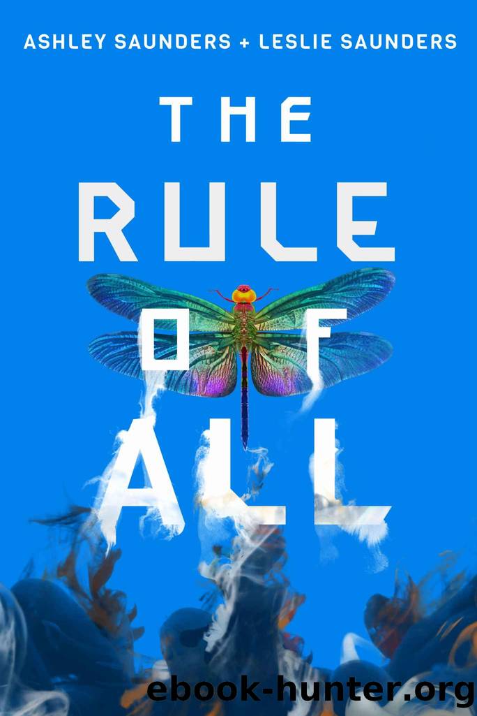 The Rule of All by Saunders Ashley & Saunders Leslie