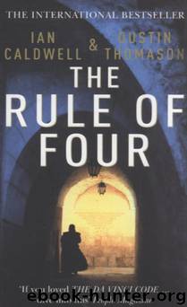 The Rule of Four by Ian Caldwell; Dustin Thomason