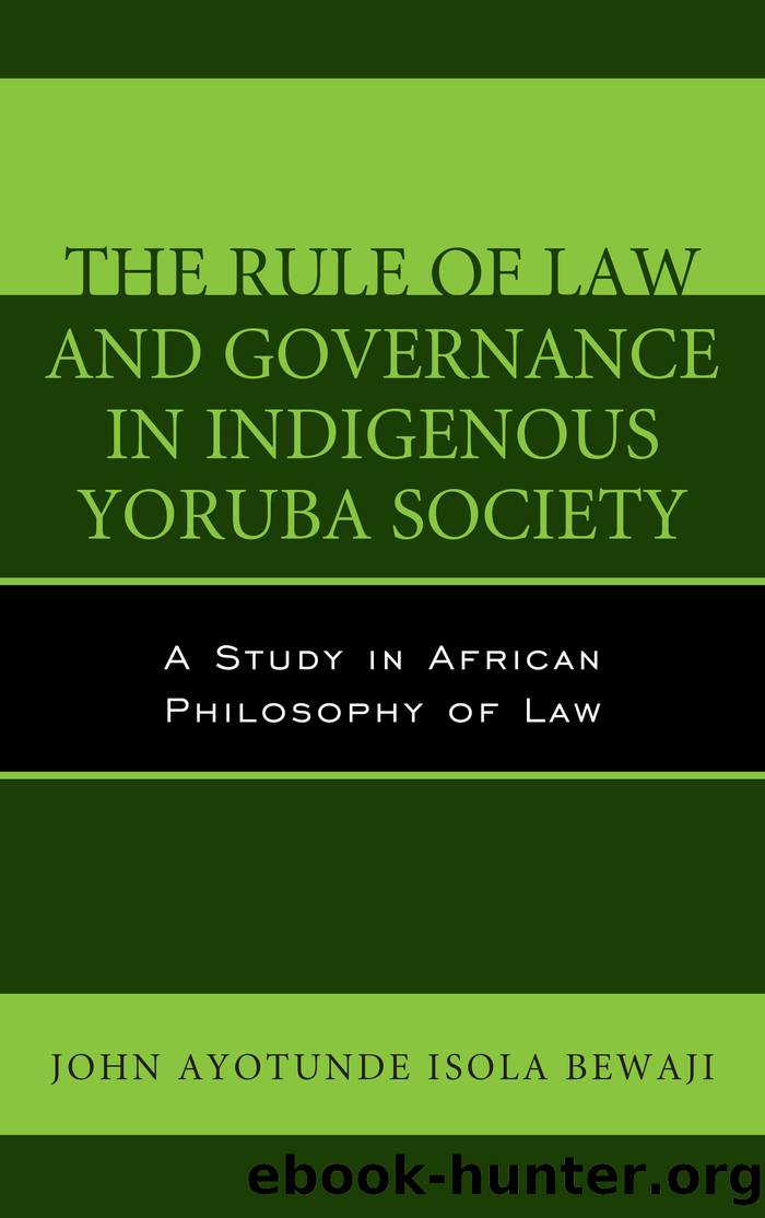 The Rule of Law and Governance in Indigenous Yoruba Society by Bewaji John Ayotunde Isola;