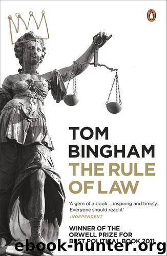 The Rule of Law by Bingham Tom