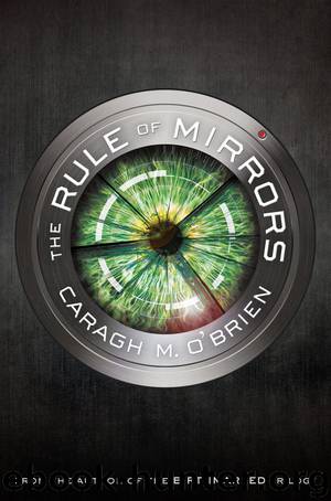 The Rule of Mirrors by O'Brien Caragh M